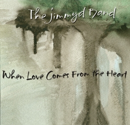 "When Love Comes From the Heart" CD cover